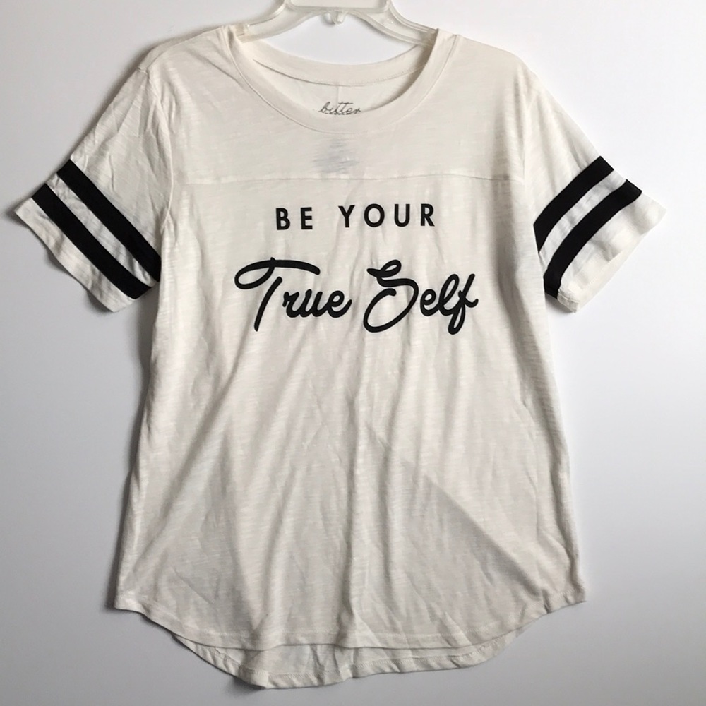 Bitter Sweet Be Your True Self Tee